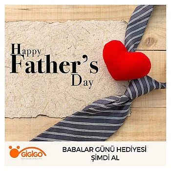 Babalar Günü Hediyesi Şimdi Al