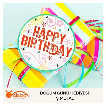 Doğum Günü Hediyesi Şimdi Al