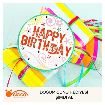 Doğum Günü Hediyesi Şimdi Al