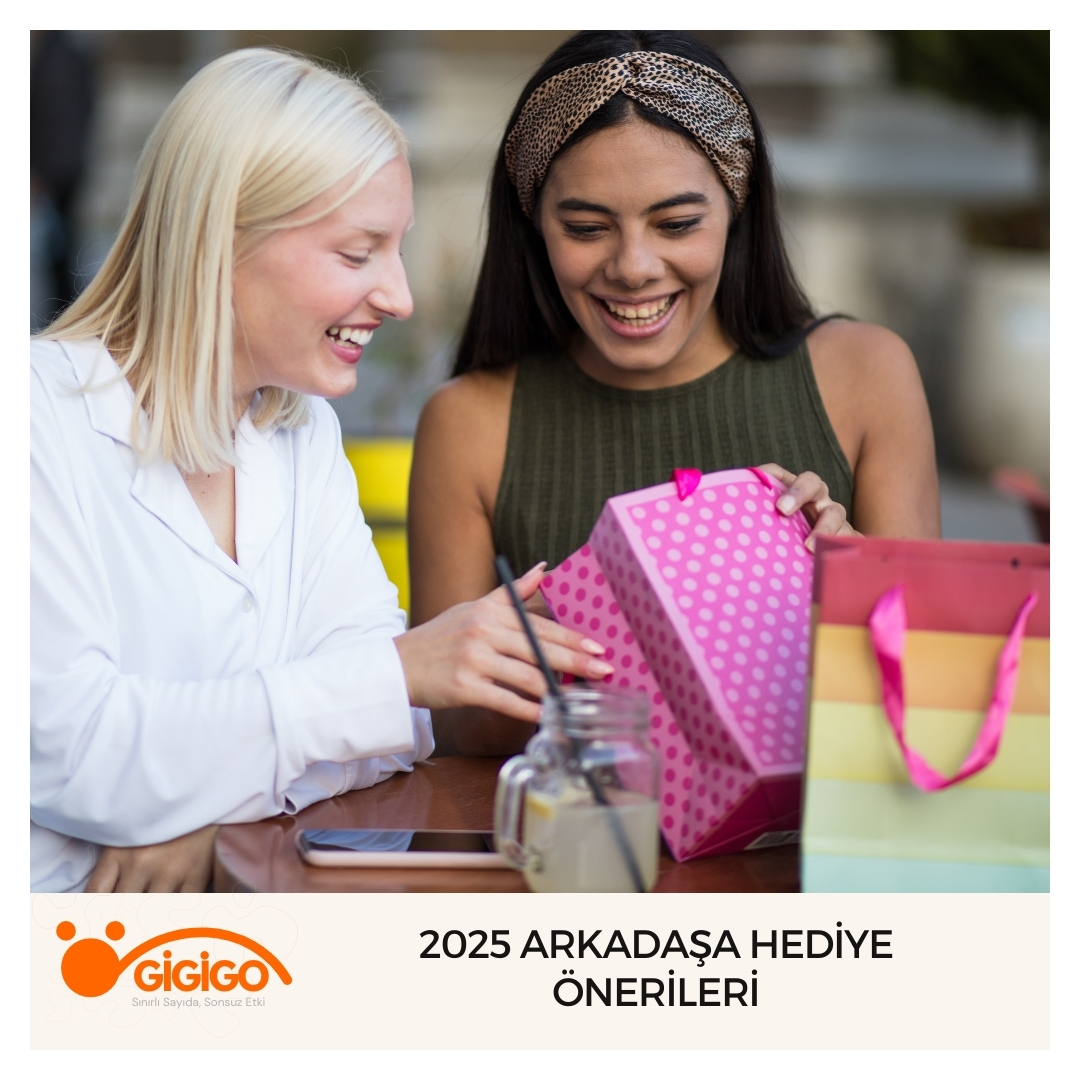 2025 Arkadaşa Hediye Önerileri