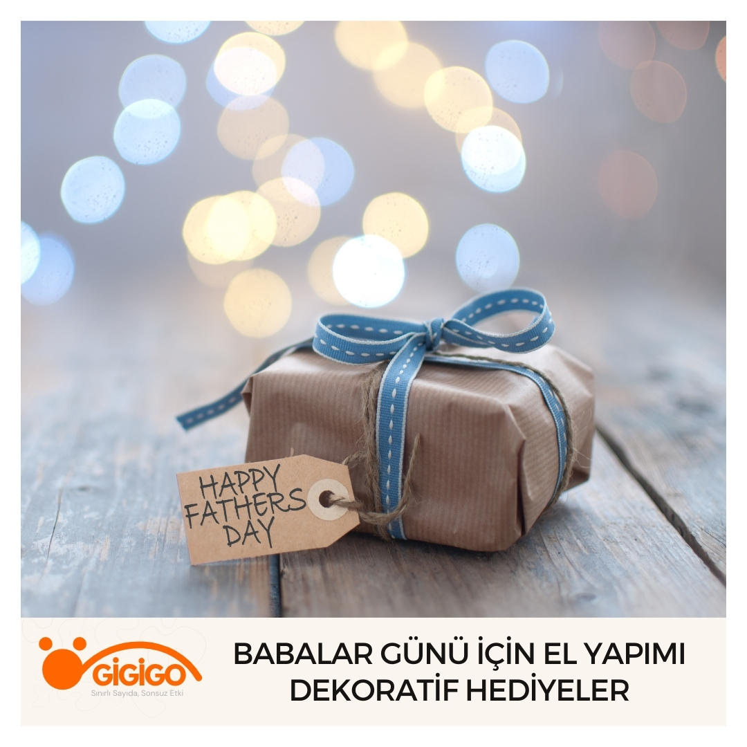 Babalar Günü İçin El Yapımı Dekoratif Hediyeler