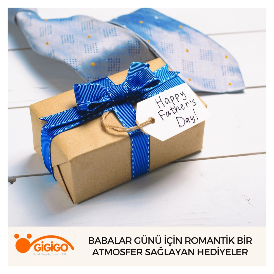 Babalar Günü İçin Romantik Bir Atmosfer Sağlayan Hediyeler