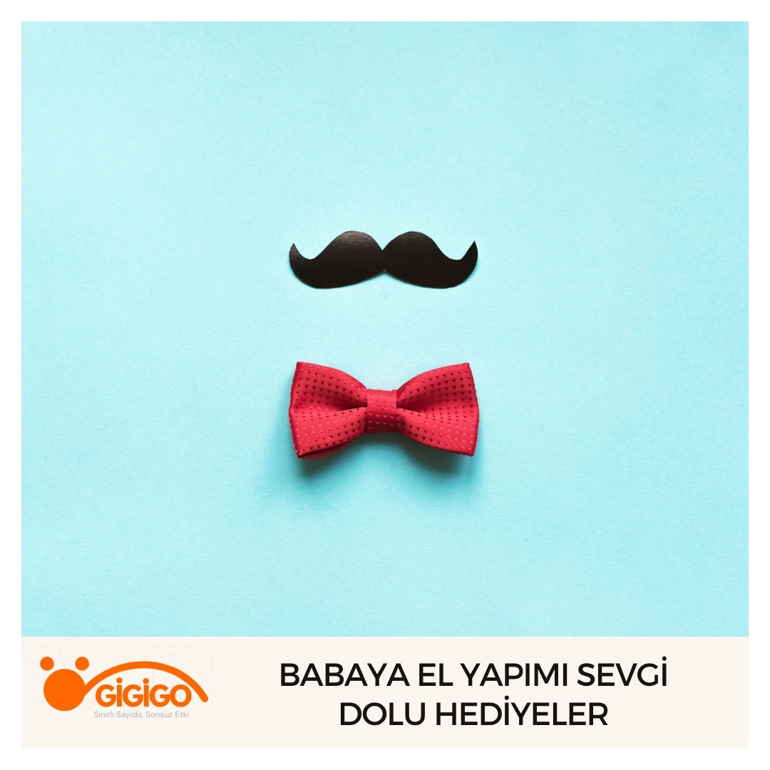 Babaya El Yapımı Sevgi Dolu Hediyeler