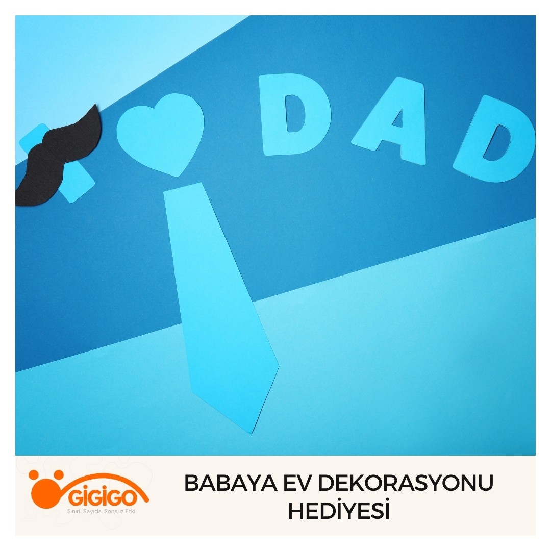 Babaya Ev Dekorasyonu Hediyesi