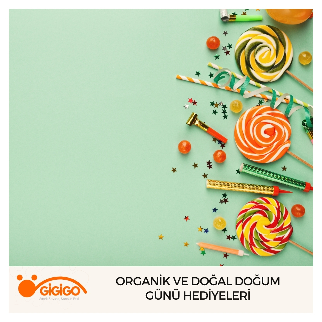 Organik Ve Doğal Doğum Günü Hediyeleri