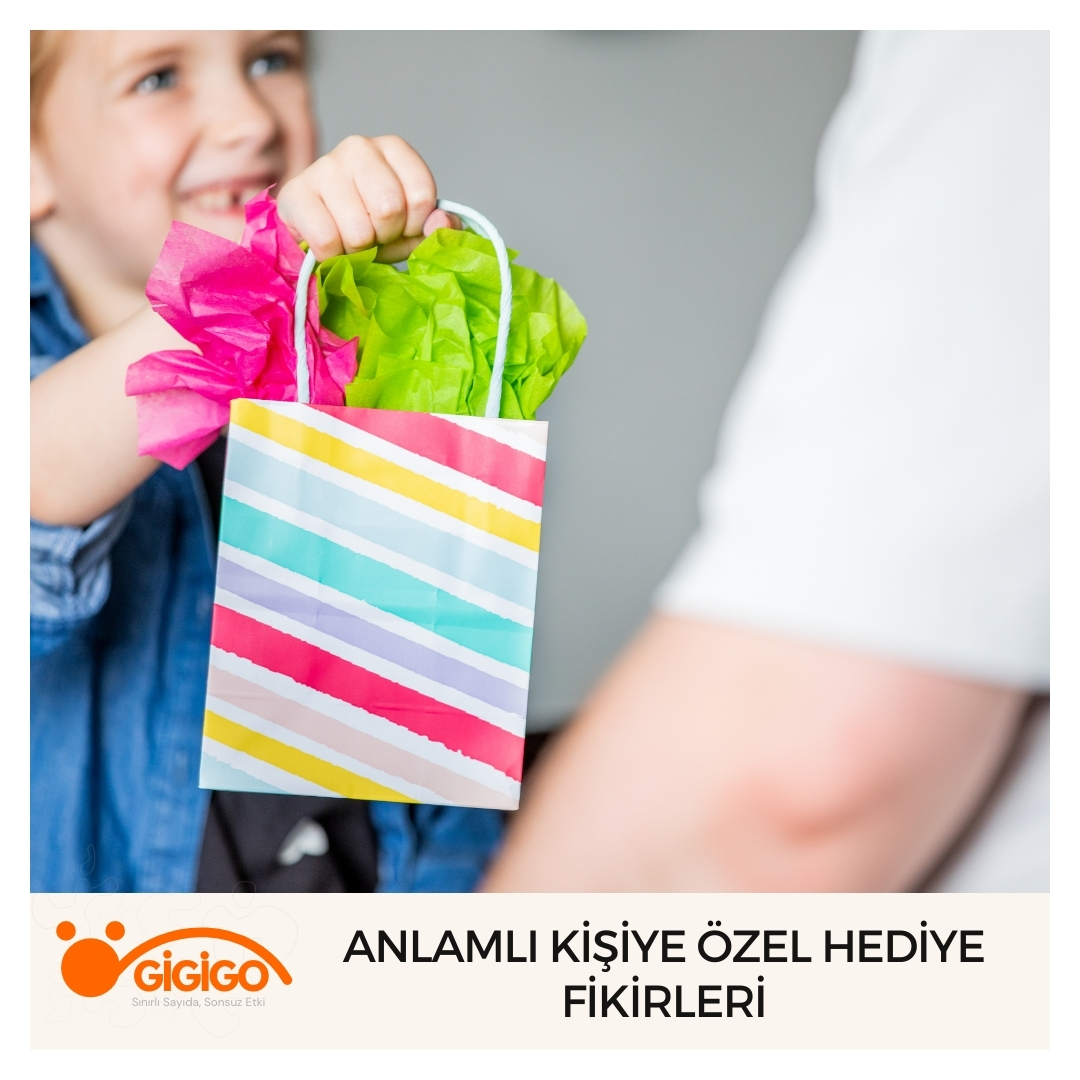Anlamlı Kişiye Özel Hediye Fikirleri