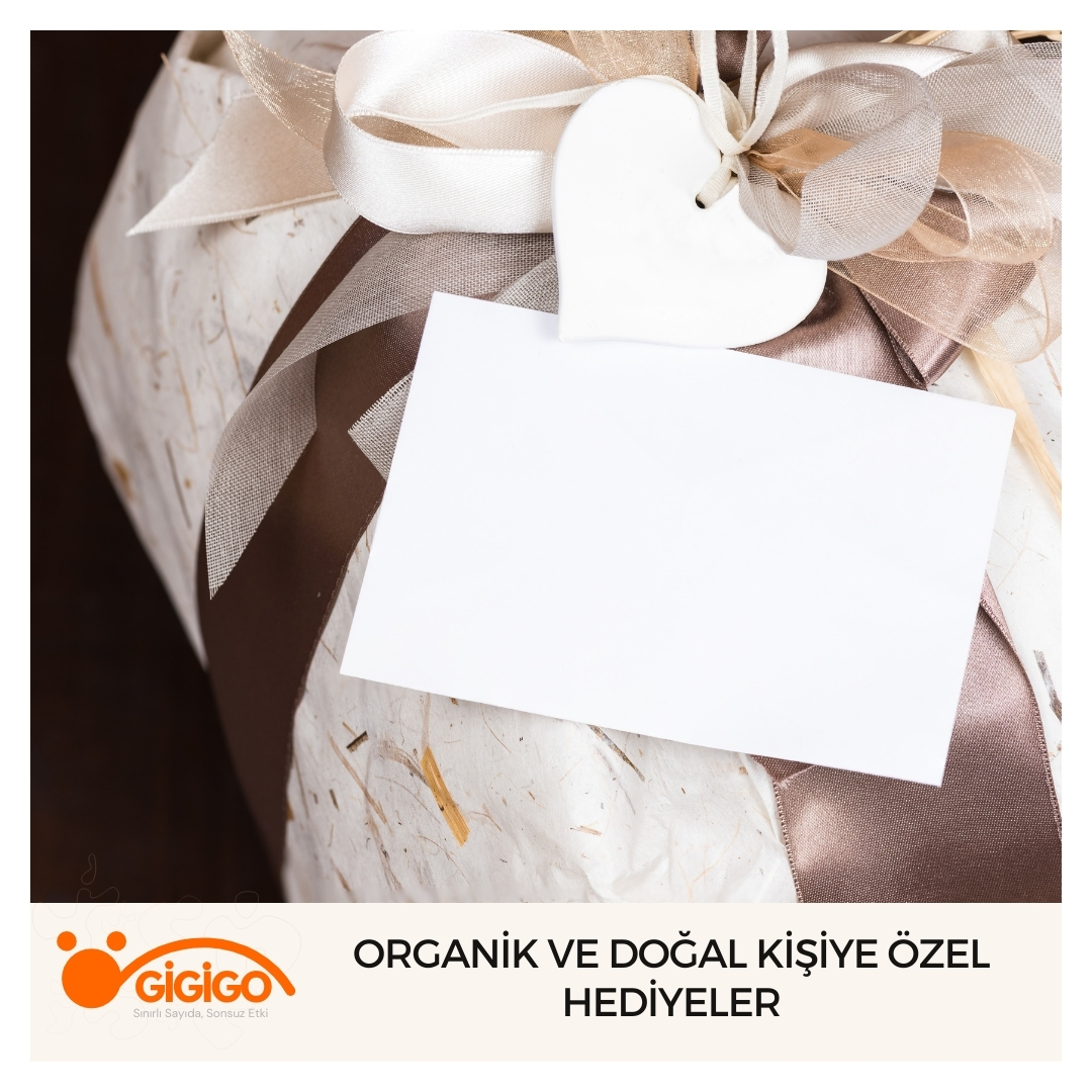 Organik Ve Doğal Kişiye Özel Hediyeler