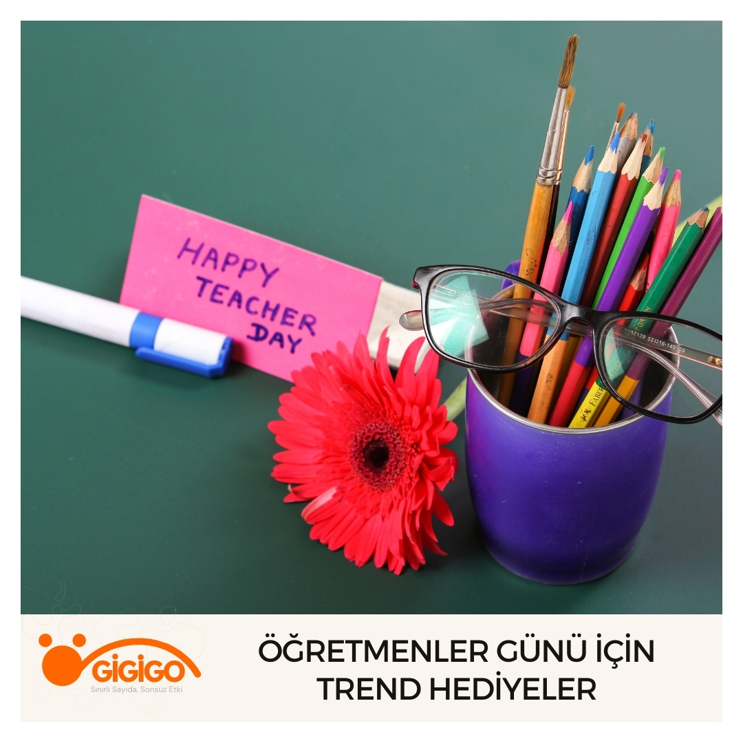 Öğretmenler Günü İçin Trend Hediyeler