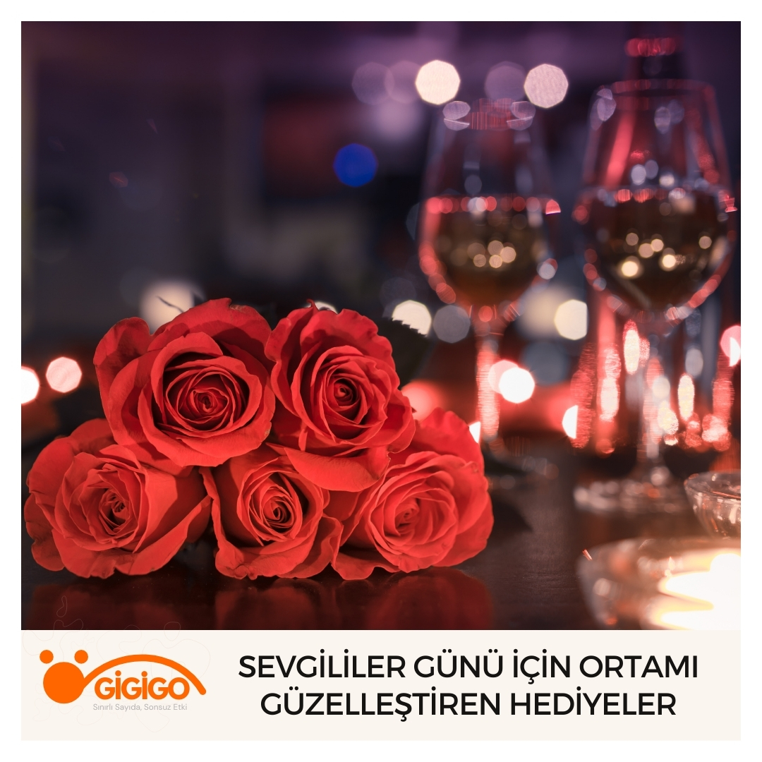 Sevgililer Günü İçin Ortamı Güzelleştiren Hediyeler