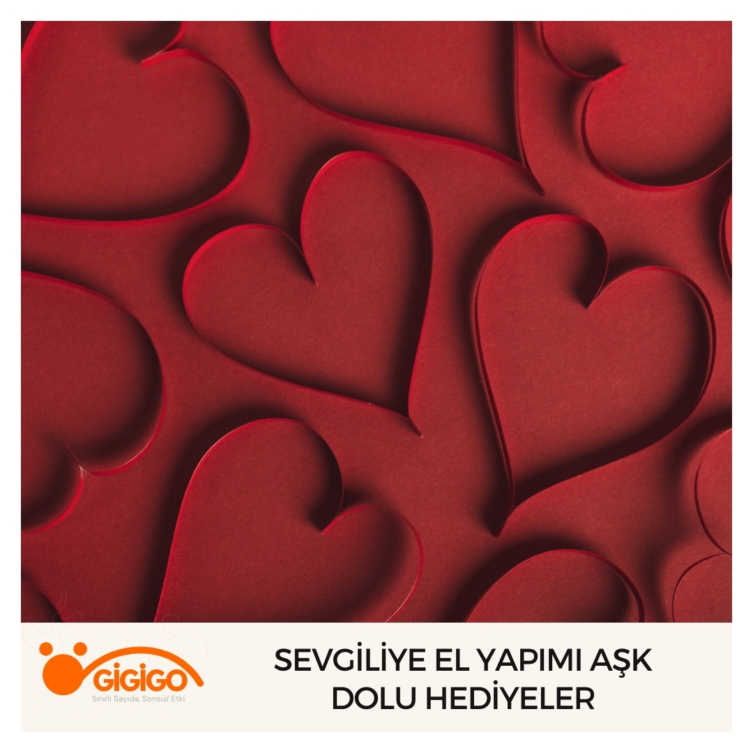 Sevgiliye El Yapımı Aşk Dolu Hediyeler