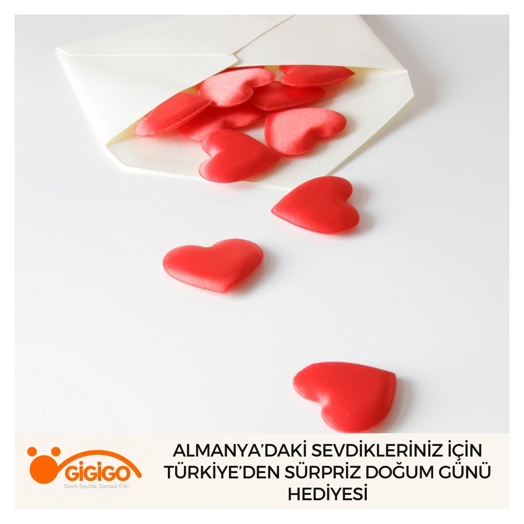 Almanya’daki Sevdikleriniz İçin Türkiye’den Sürpriz Doğum Günü Hediyesi