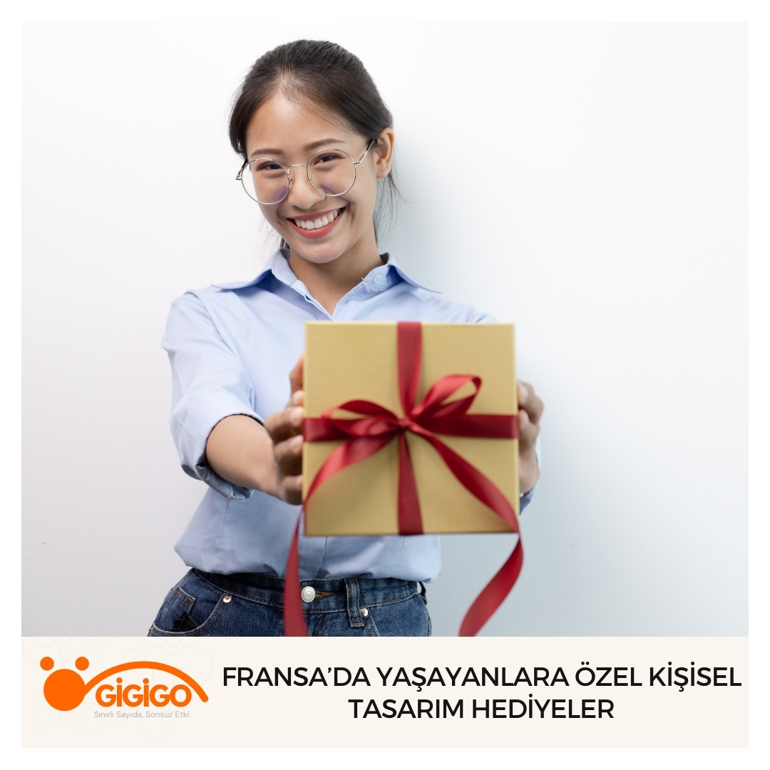 Fransa’da Yaşayanlara Özel Kişisel Tasarım Hediyeler