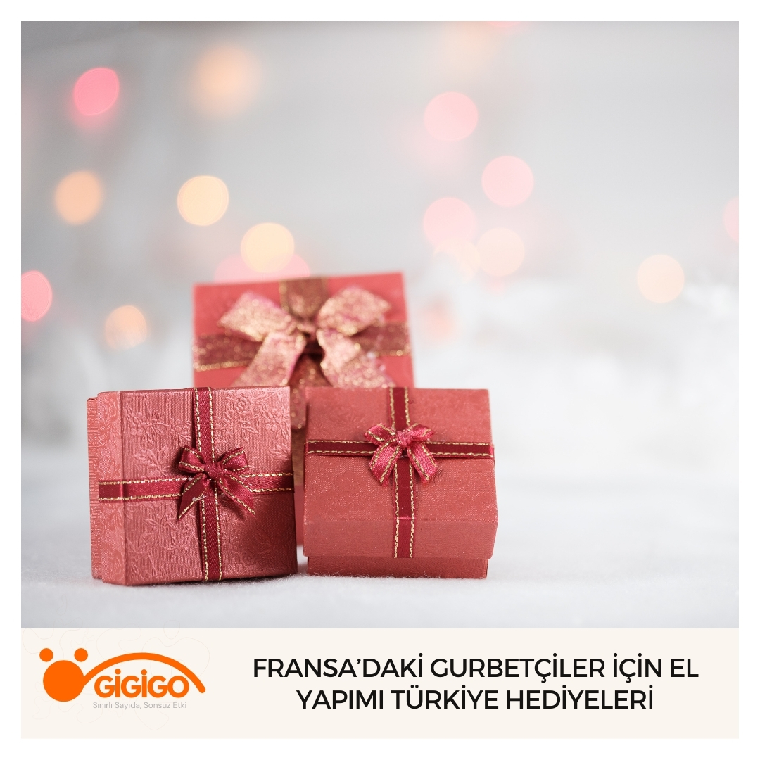 Fransa’daki Gurbetçiler İçin El Yapımı Türkiye Hediyeleri