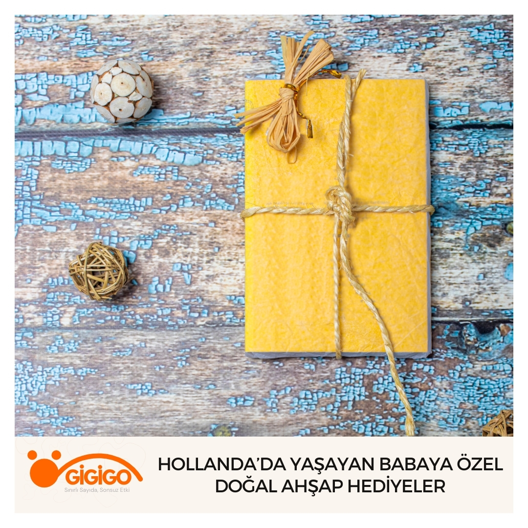 Hollanda’da Yaşayan Babaya Özel Doğal Ahşap Hediyeler