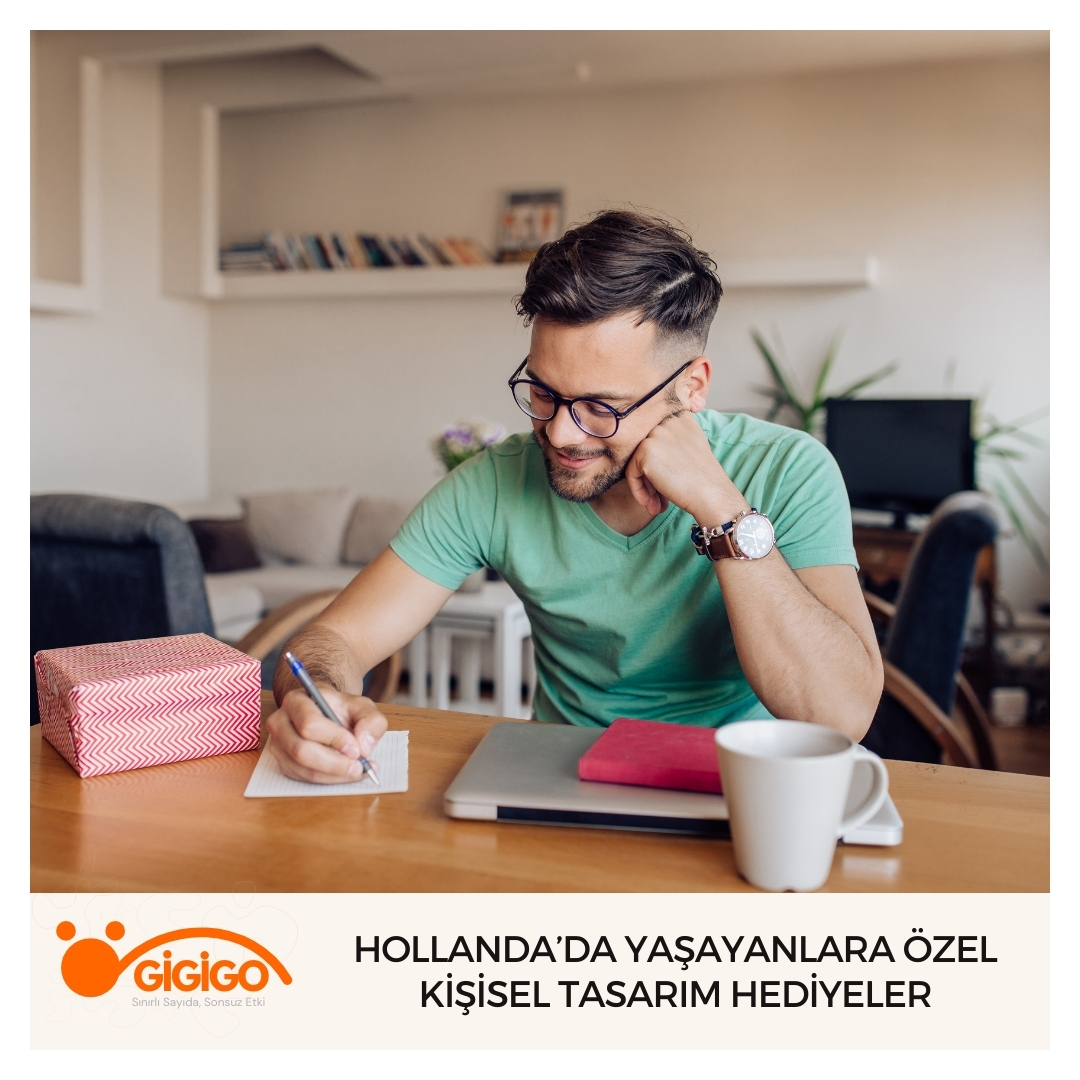 Hollanda’da Yaşayanlara Özel Kişisel Tasarım Hediyeler