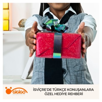 İsviçre’de Türkçe Konuşanlara Özel Hediye Rehberi