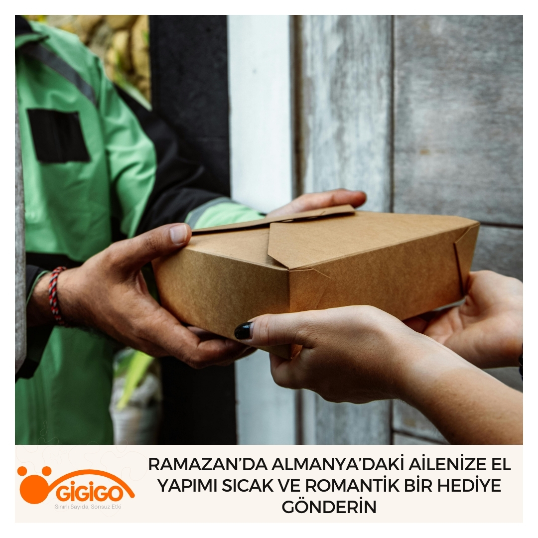 Ramazan’da Almanya’daki Ailenize El Yapımı Sıcak Ve Romantik Bir Hediye Gönderin