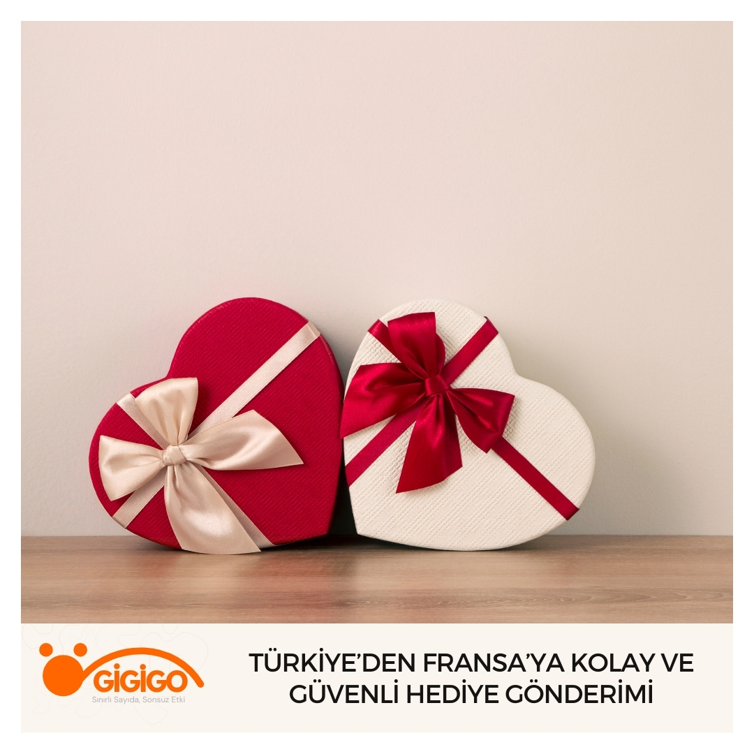 Türkiye’den Fransa’ya Kolay Ve Güvenli Hediye Gönderimi