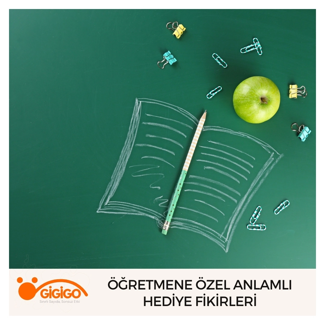 Öğretmene özel anlamlı hediye fikirleri