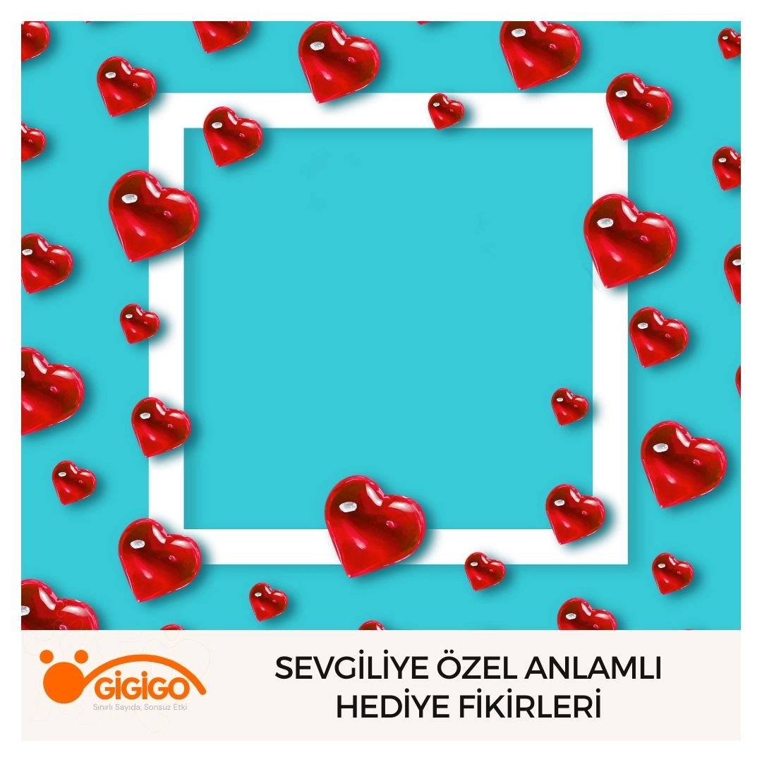 Özel ve Anlamlı Hediye