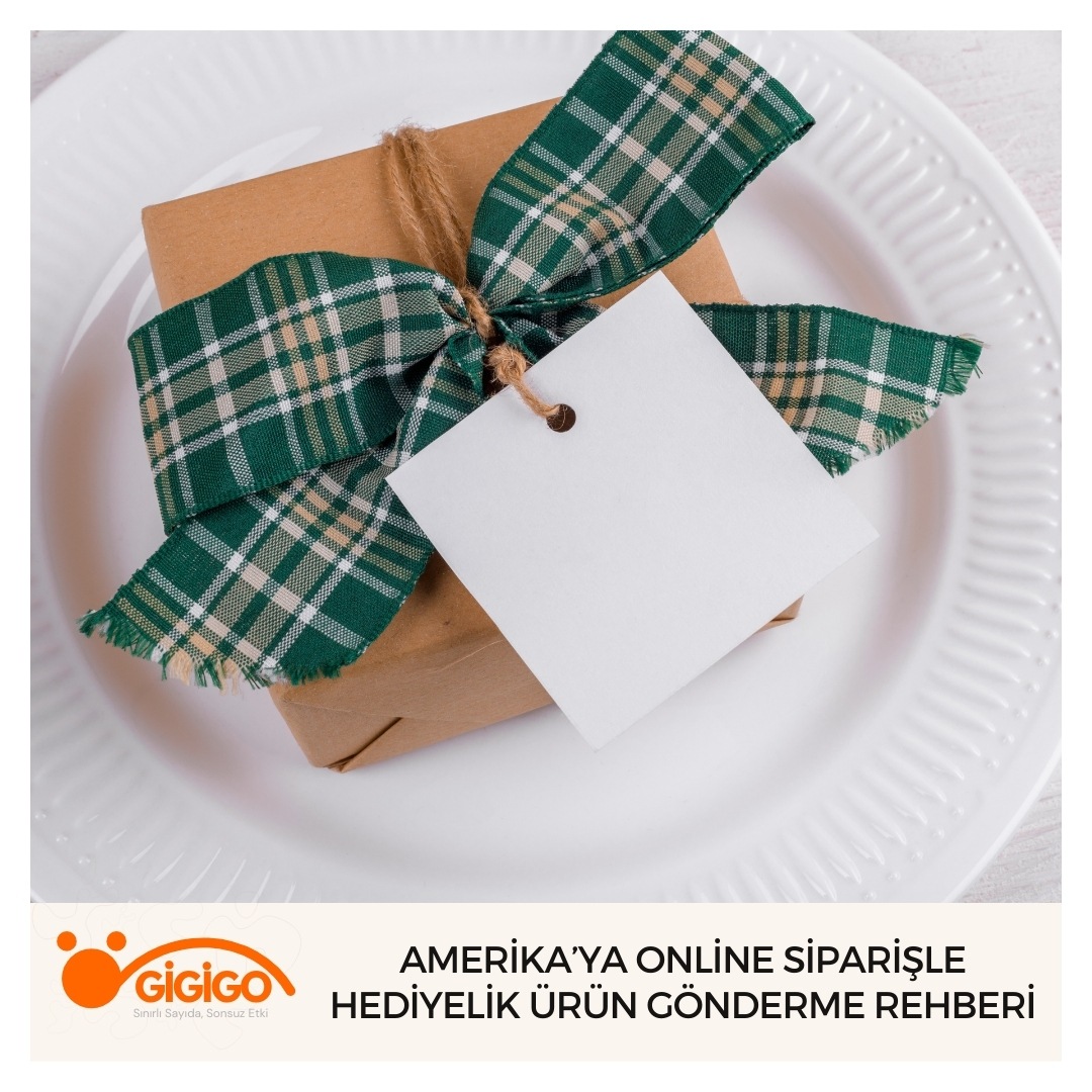 amerika’ya Online Siparişle Hediyelik Ürün Gönderme Rehberi